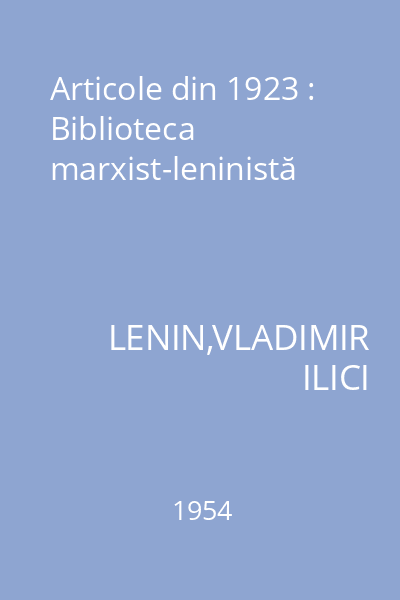 Articole din 1923 : Biblioteca marxist-leninistă
