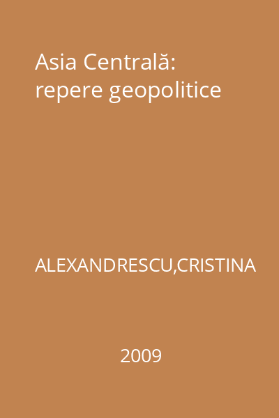 Asia Centrală: repere geopolitice