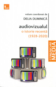 Audiovizualul, o istorie recentă (1929-2020)
