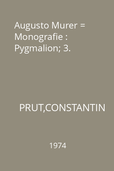 Augusto Murer = Monografie : Pygmalion; 3.