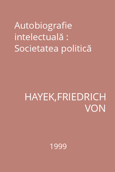 Autobiografie intelectuală : Societatea politică