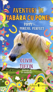 Aventuri în tabăra cu ponei : Poppy și poneiul perfect