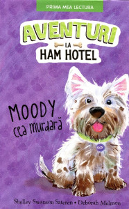 Aventuri la Ham Hotel: Moody cea murdară