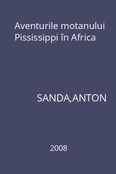 Aventurile motanului Pississippi în Africa