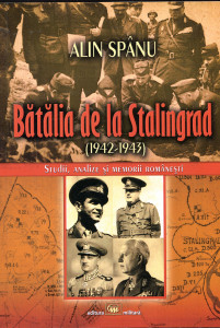 Bătălia de la Stalingrad (1942-1943) : Studii, analize și memorii românești