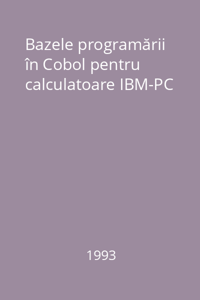 Bazele programării în Cobol pentru calculatoare IBM-PC