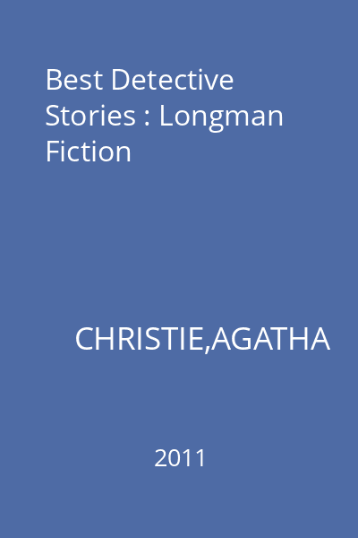Best Detective Stories : Longman Fiction