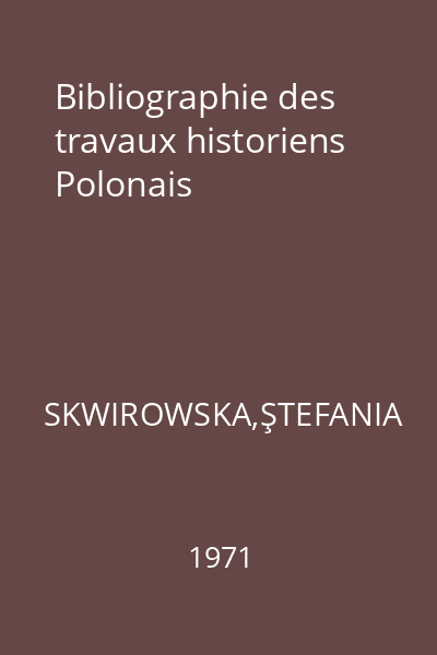 Bibliographie des travaux historiens Polonais