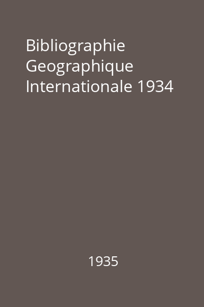 Bibliographie Geographique Internationale 1934