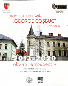 Biblioteca Județeană ”George Coșbuc” Bistrița-Năsăud 2013-2020: Album retrospectiv