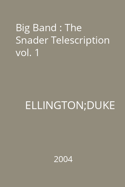 Big Band : The Snader Telescription vol. 1