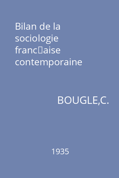 Bilan de la sociologie française contemporaine