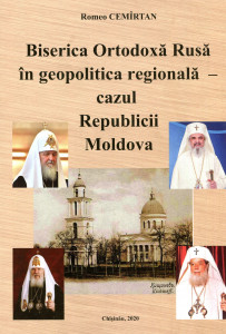 Biserica Ortodoxă Rusă în geopolitica regională - cazul Republicii Moldova