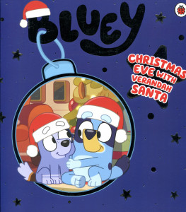 Bluey : Christmas Eve with Verandah Santa