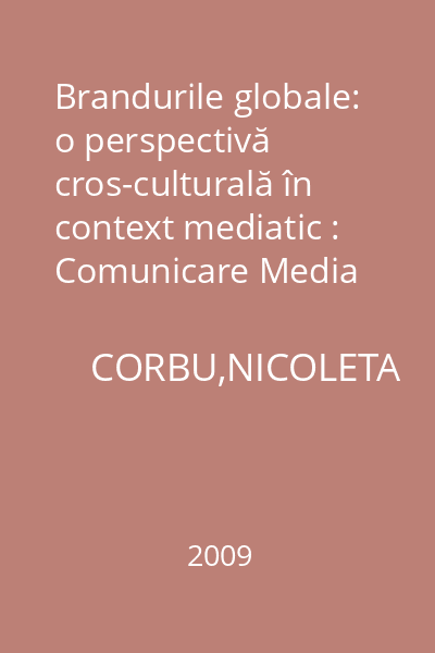 Brandurile globale: o perspectivă cros-culturală în context mediatic : Comunicare Media