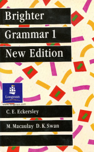 Brighter Grammar: An English Grammar with Exercises. Vol. 1