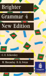 Brighter Grammar: An English Grammar with Exercises. Vol. 4