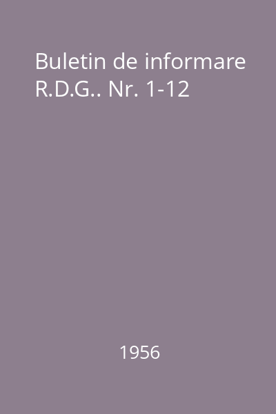 Buletin de informare R.D.G.. Nr. 1-12