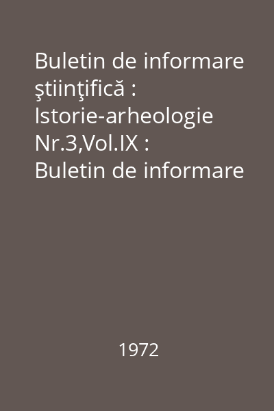 Buletin de informare ştiinţifică : Istorie-arheologie Nr.3,Vol.IX : Buletin de informare ştiinţifică