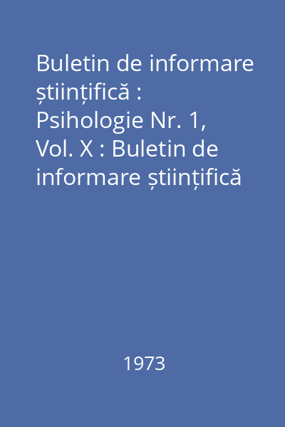 Buletin de informare științifică : Psihologie Nr. 1, Vol. X : Buletin de informare științifică