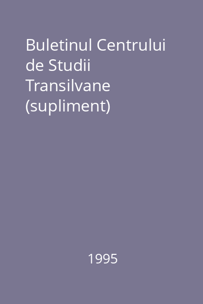 Buletinul Centrului de Studii Transilvane (supliment)