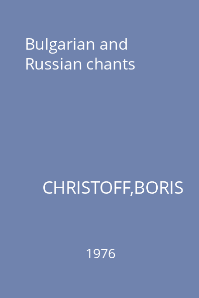 Bulgarian and Russian chants