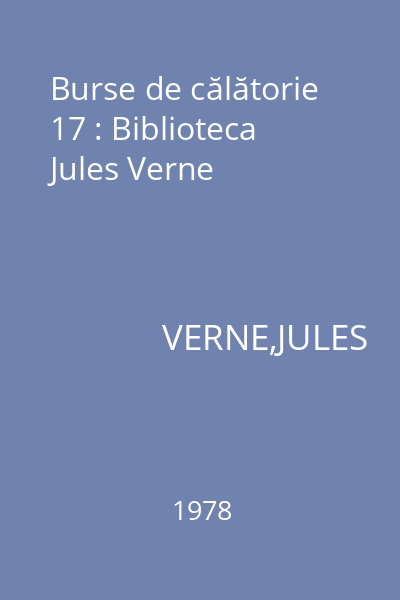 Burse de călătorie 17 : Biblioteca Jules Verne