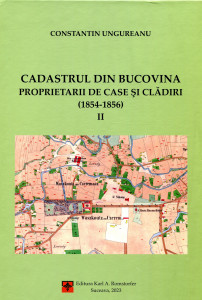 Cadastrul din Bucovina: Proprietarii de case și clădiri (1854-1856) vol. II