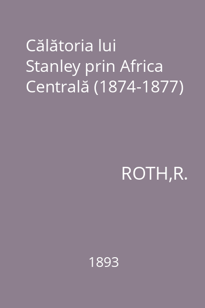 Călătoria lui Stanley prin Africa Centrală (1874-1877)