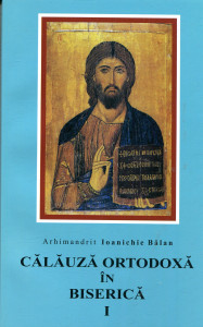 Călăuză ortodoxă în biserică . Vol. 1
