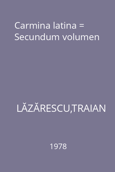 Carmina latina = Secundum volumen