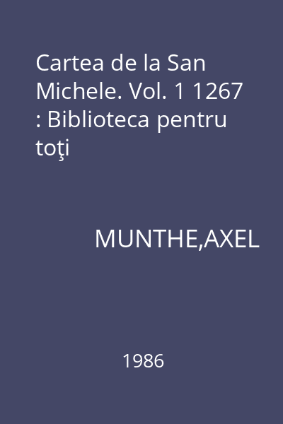 Cartea de la San Michele. Vol. 1 1267 : Biblioteca pentru toţi