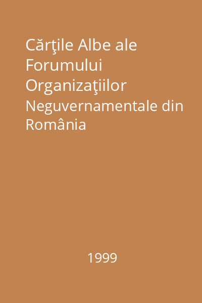 Cărţile Albe ale Forumului Organizaţiilor Neguvernamentale din România