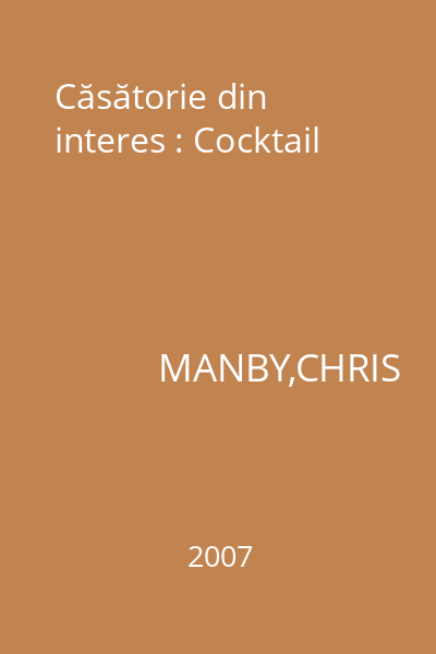 Căsătorie din interes : Cocktail