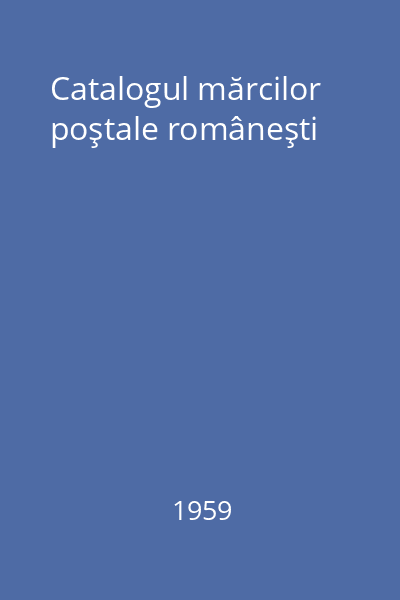 Catalogul mărcilor poştale româneşti