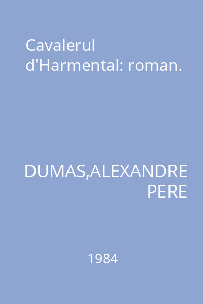Cavalerul d'Harmental: roman.