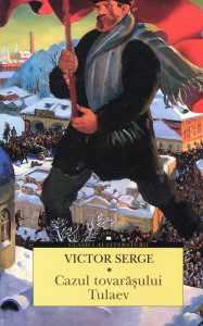Cazul tovarășului Tulaev : Un roman revoluționar