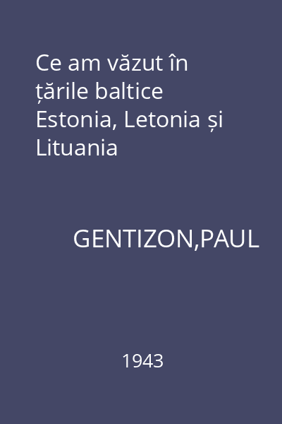 Ce am văzut în țările baltice Estonia, Letonia și Lituania