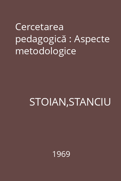 Cercetarea pedagogică : Aspecte metodologice