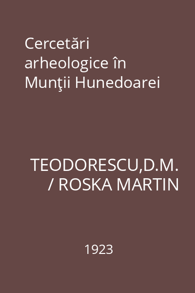 Cercetări arheologice în Munţii Hunedoarei