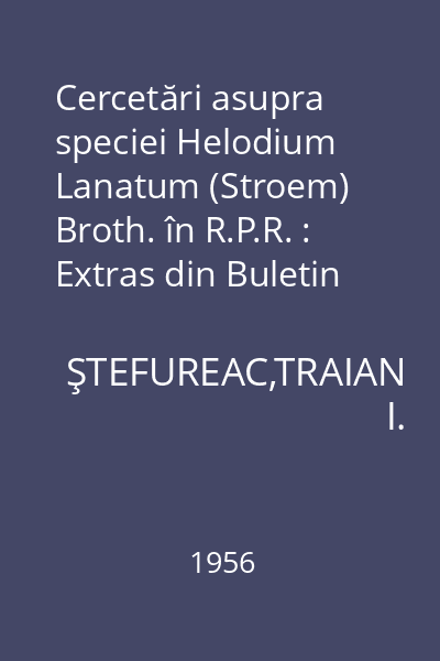 Cercetări asupra speciei Helodium Lanatum (Stroem) Broth. în R.P.R. : Extras din Buletin Științific