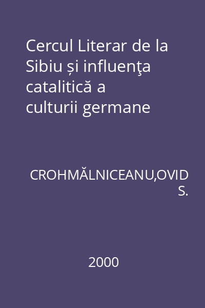 Cercul Literar de la Sibiu și influenţa catalitică a culturii germane