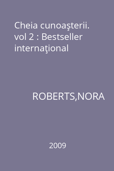 Cheia cunoaşterii. vol 2 : Bestseller internaţional
