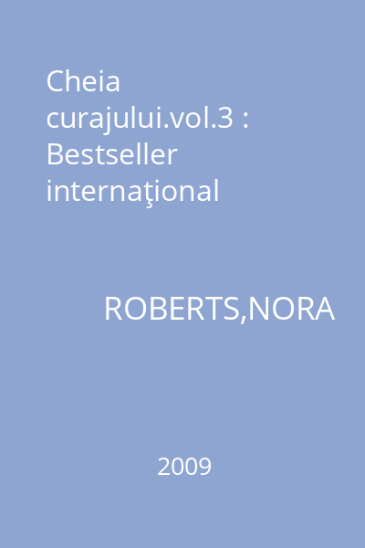 Cheia curajului.vol.3 : Bestseller internaţional