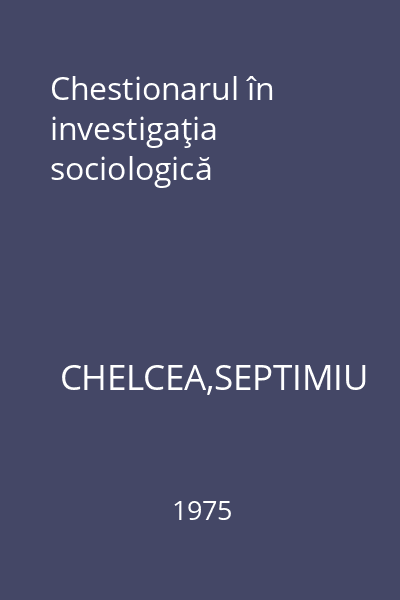 Chestionarul în investigaţia sociologică