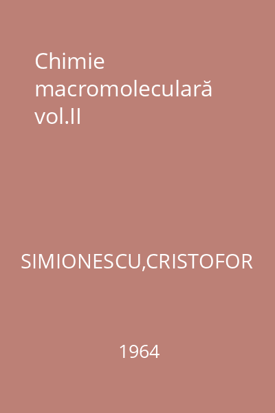 Chimie macromoleculară vol.II