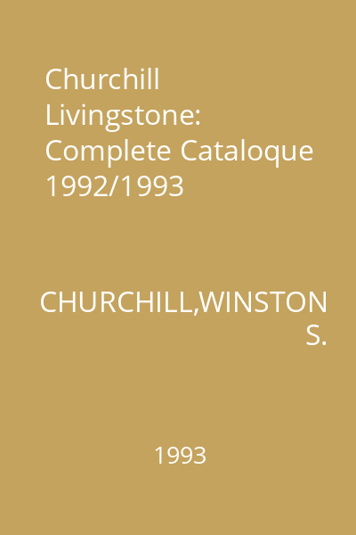Churchill Livingstone: Complete Cataloque 1992/1993