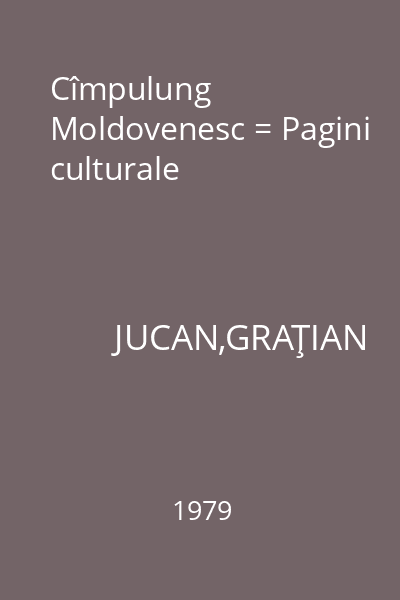 Cîmpulung Moldovenesc = Pagini culturale