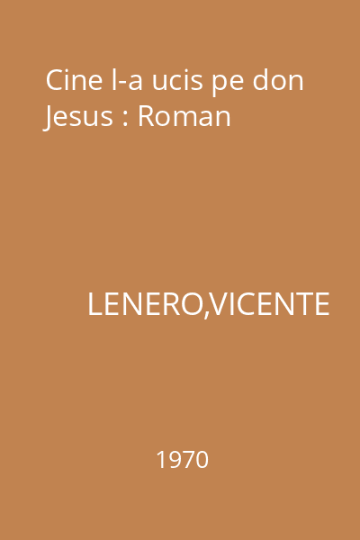 Cine l-a ucis pe don Jesus : Roman