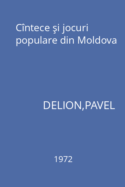 Cîntece şi jocuri populare din Moldova